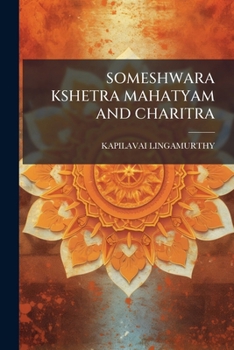Paperback Someshwara Kshetra Mahatyam and Charitra [Telugu] Book