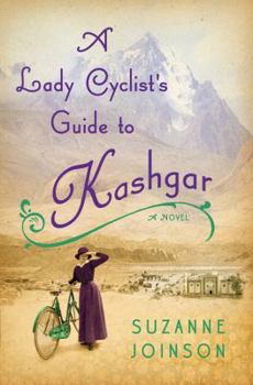 Hardcover A Lady Cyclist's Guide to Kashgar Book