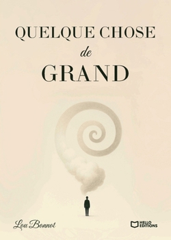 Paperback Quelque chose de grand [French] Book