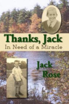Hardcover Thanks, Jack - In Need of A Miracle Book
