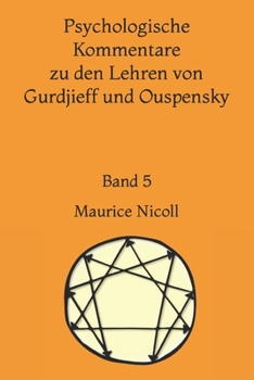Paperback Psychologische Kommentare zu den Lehren von Gurdjieff und Ouspensky: Band 5 [German] Book