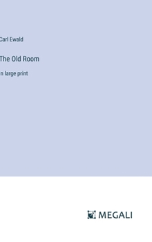 Hardcover The Old Room: in large print Book