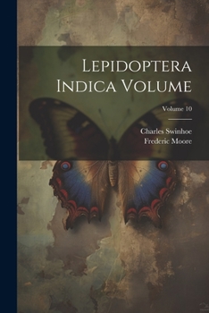 Paperback Lepidoptera Indica Volume; Volume 10 Book