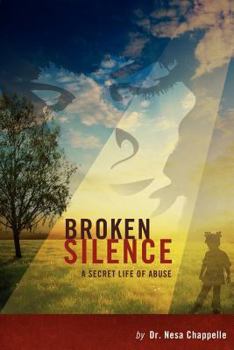 Paperback Broken Silence: A Secret Life of Abuse Book
