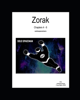 Paperback Zorak Chapters 4 - 6 Book