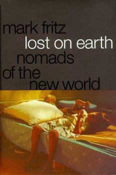 Hardcover Lost on Earth: Nomads of the New World Book