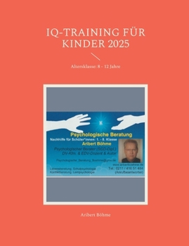 Paperback IQ-Training für Kinder 2025: Altersklasse: 8 - 12 Jahre [German] Book