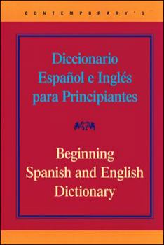 Hardcover Contemporary's Diccionario Espa~nol E Ingles Para Principiantes =: Contemporary's Beginning Spanish and English Dictionary [Spanish] Book