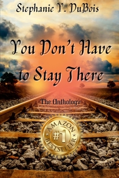 Paperback Stephanie DuBois You Don't Have to Stay There Book