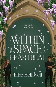 Paperback Within the Space of a Heartbeat: The Limited Sprayed Edges Edition Book