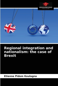 Paperback Regional integration and nationalism: the case of Brexit Book
