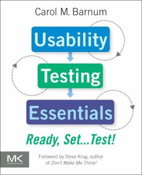 Paperback Usability Testing Essentials: Ready, Set...Test! Book