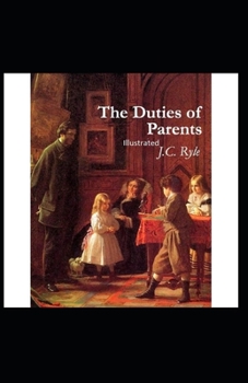 Paperback The Duties of Parents Annotated Book