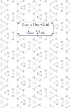 Paperback Earth Dot Grid: Star Dust Book