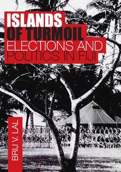 Paperback Islands of Turmoil: Elections and Politics in Fiji Book