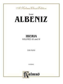 Paperback Iberia, Vol 3 & 4 (Kalmus Edition, Vol 3 & 4) Book