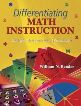 Paperback Differentiating Math Instruction: Strategies That Work for K-8 Classrooms! Book