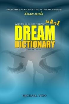 Paperback DreamMoods.com: What's In Your Dream? - An A to Z Dream Dictionary Book