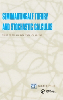 Hardcover Semimartingale Theory and Stochastic Calculus Book