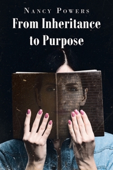 Paperback From Inheritance to Purpose Book
