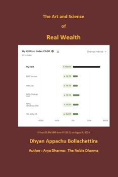 Paperback The Art and Science of Real Wealth: Earn Real Wealth Book