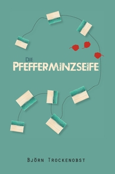 Hardcover Die Pfefferminzseife [German] Book