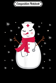 Paperback Composition Notebook: Nurse Christmas Snowman Gift Journal/Notebook Blank Lined Ruled 6x9 100 Pages Book