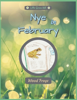 Paperback Nye In February: Wood Frogs Book