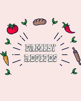 Paperback Family Recipes: easy family recipes Book