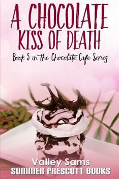 Paperback A Chocolate Kiss of Death Book