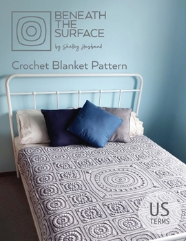 Paperback Beneath the Surface US Terms Edition: Crochet Blanket Pattern Book