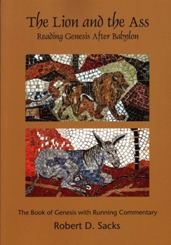 Paperback The Lion and the Ass: Reading Genesis After Babylon Book