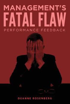 Paperback Management's Fatal Flaw: Performance Feedback Book