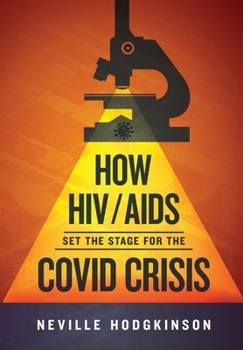 Paperback How HIV/Aids Set the Stage for the Covid Crisis Book
