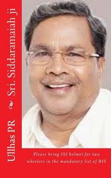 Paperback Sri. Siddaramaiah ji: Bring ISI helmet in the mandatory list of BIS Book