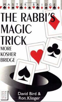 Paperback The Rabbi's Magic Trick: More Kosher Bridge Book