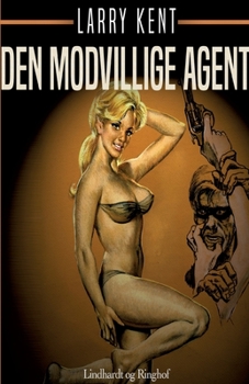 Den modvillige agent