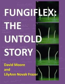 Paperback Fungiflex: the untold story Book