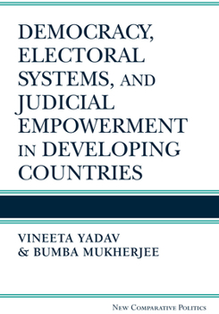 Hardcover Democracy, Electoral Systems, and Judicial Empowerment in Developing Countries Book