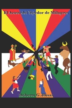 El Acoso del Tejedor de Milagros: Problemas en el Paraiso