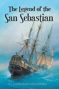 Paperback The Legend of the San Sebastian Book