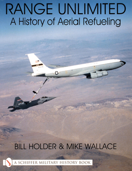 Paperback Range Unlimited: A History of Aerial Refueling Book
