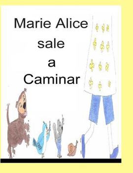 Paperback Marie Alice sale a caminar [Spanish] Book
