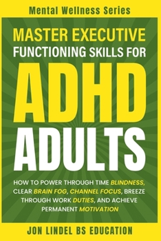 Paperback Master Executive Functioning Skills for ADHD Adults Book