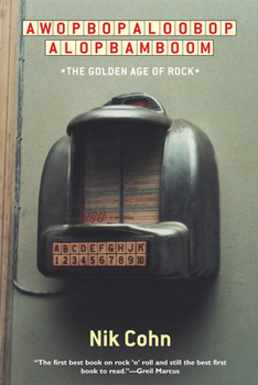 Paperback Awopbopaloobop Alopbamboom: The Golden Age of Rock Book