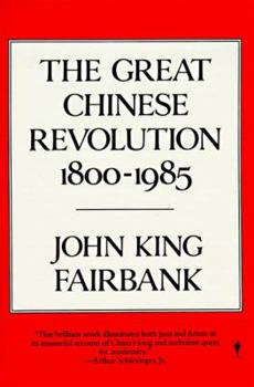 Paperback The Great Chinese Revolution: 1800-1985 Book