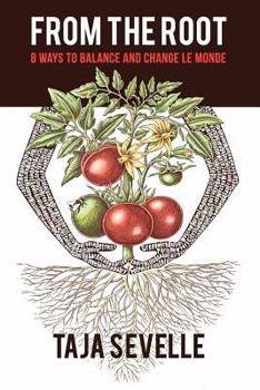 Paperback From the Root: 8 Ways to Balance and Change Le Monde Book