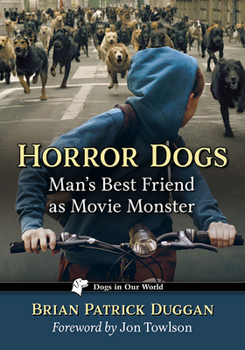 Paperback Horror Dogs: Man's Best Friend as Movie Monster Book