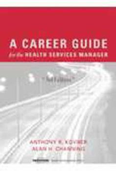 Paperback A Career Guide for the Health Services Manager Book