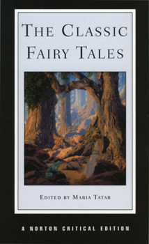 Paperback The Classic Fairy Tales (Norton Critical Editions) Book